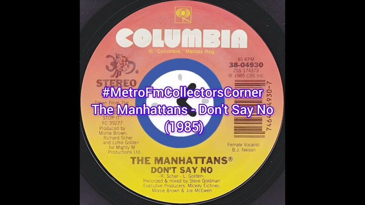 The Manhattans - Don't Say No (1985) @metrofmcollectorscornerSA