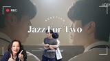 재즈처럼 Jazz For Two Ep 7  & 8 Reaction