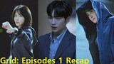 Korean Drama Recap: Grid full episodes 1 - English recap