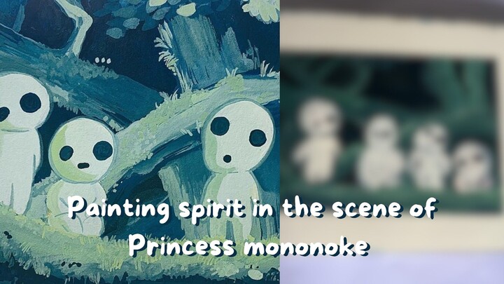 painting spirit in the scene of princess mononoke