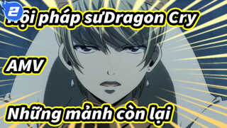 [Hội pháp sư - Dragon Cry AMV] Những mảnh còn lại_2