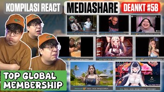 KOMPILASI REACT MEDIASHARE DEANKT #58 TOP GLOBAL MEMBERSHIP INDONESIA