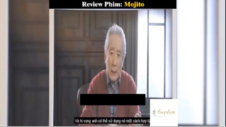 Tóm tắt phim: Mojito p4 #reviewphimhay