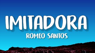 Romeo Santos - Imitadora (Letra/Lyrics)