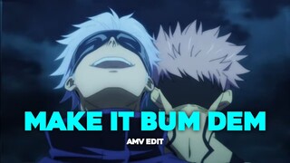 Gojo & Sukuna [ Jujutsu kaisen ] - Make it bum dem「AMV/EDIT」Daddy style!