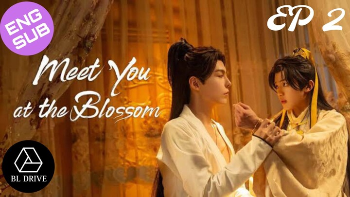 🇨🇳 Meet You at the Blossom | HD Episode 2 ~ [English Sub]