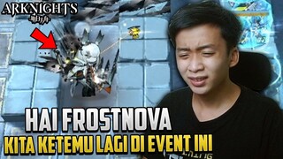 Akhirny Kita Bertemu Lagi Frostnova ~ Arknights