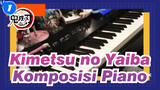 [Kimetsu no Yaiba] Gurenge | Komposisi Piano -
OP Kimetsu no Yaiba_1