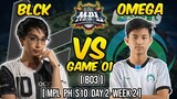 BLACKLIST VS OMEGA GAME 01 | MPL PH SEASON 10 | DAY 2 WEEK 2