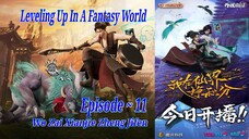 {Eps ~ 11} Leveling Up In A Fantasy World "Wo zai Xianjie Zheng Jifen" Sub Indo