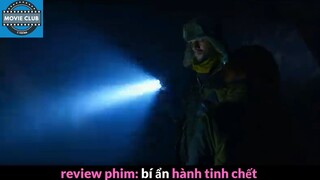 Nội dung phim: Bí ẩn hành tinh chết phần 1 #Reviewphimhay