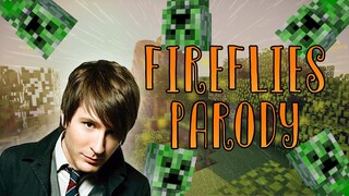 "Creeper Guys" - A Minecraft Parody of Owl City's Fireflies