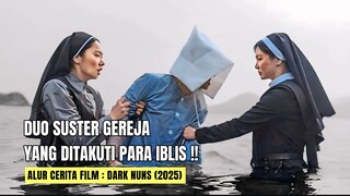 DUO BIARAWATI BERJUANG MELAWAN ROH JAHAT || ALUR CERITA FILM DARK NUNS 2025