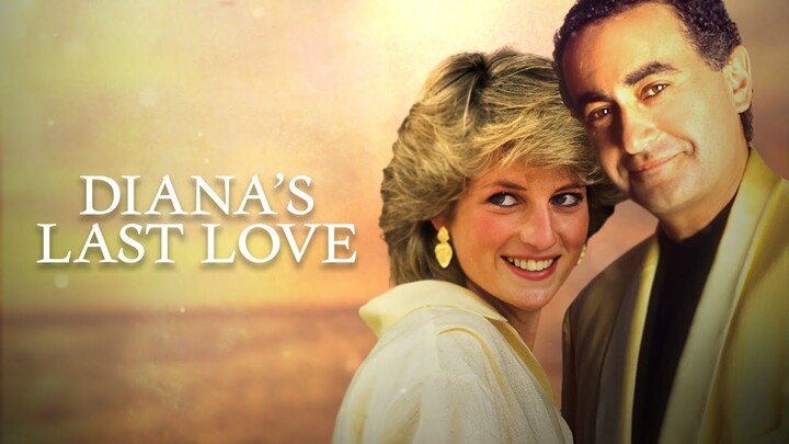 Diana's Last Love (2023) #documentary #royalty #royalfamily #watchnow