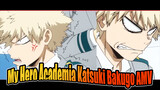 My Cutie Katsuki Bakugo | My Hero Academia Katsuki Bakugo AMV