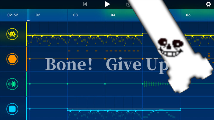 ดนตรี|เพลงแต่งเอง "Bone! Give Up"