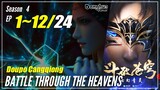 【Doupo Cangqiong】 Season 4 Ep. 1~12 - Battle Through The Heavens | Donghua Sub Indo