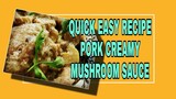 PORK CREAMY MUSHROOM SAUCE Lhynn Cuisine #porkcreamymushroomsauce   #lhynncuisine