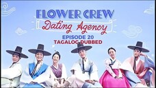 Flower Crew Dating Agency Episode 20 Tagalog Dubbed