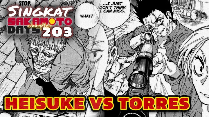 HEISUKE VS TORRES ⁉️REVIEW SAKAMOTO DAYS 203 TERBARU INDONESIA