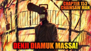 Review Chapter 153 Chainsaw Man - Menang Melawan Weapon Hybrid Denji Justru Diamuk Massa!