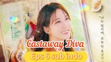 CASTAWAY DIVA Episode 6 sub indo