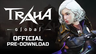 TRAHA Global Sudah Bisa Pre-Download Sekarang!