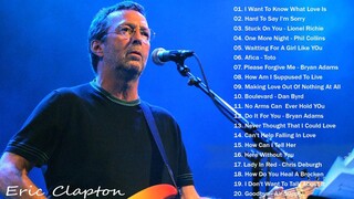 Eric Clapton, Air Supply, Lionel Richie, Phil Collins, Michael Bolton, Soft Rock Hits Songs Playlist