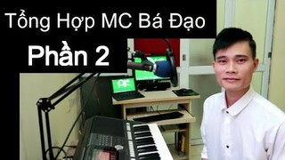Tổng Hợp MC Bá Đạo Phần 2 Vua Lồng Tiếng