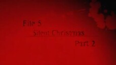 13. File 5 Silent Christmas Part 2