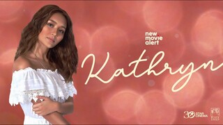 New Movie Alert | Kathryn Bernardo