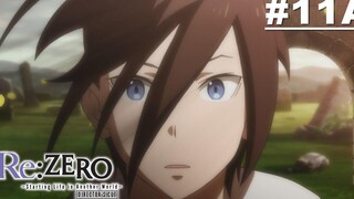 ReZero - รีเซทชีวิต ฝ่าวิกฤตต่างโลก - ตอนที่ 11A ซับไทย