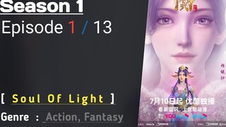 Soul Of Light  [ Episode 01 ] Sub Indonesia