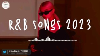 R&B songs 2023 🍷 R&B music 2023 ~ Best rnb songs playlist