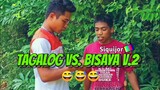 TAGALOG vs. BISAYA V.2🤣😅 - Siquijor TV