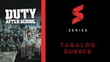 Duty After School | Episode 3 | Tagalog Dubbed | Korean Series