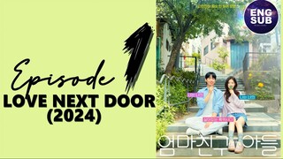 🇰🇷 KR DRAMA | Love Next Door (2024) - Episode 1 FULL ENG SUB (1080p)