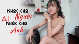 Khóc Cho Người Ai Khóc Cho Anh - Gia Huy | Búp Cover