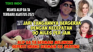 KECEPATAN TANGANNYA BERGERAK 90 MILES PER JAM‼️ || ALIP BA TA REACTION TERBARU || TEKS INDO