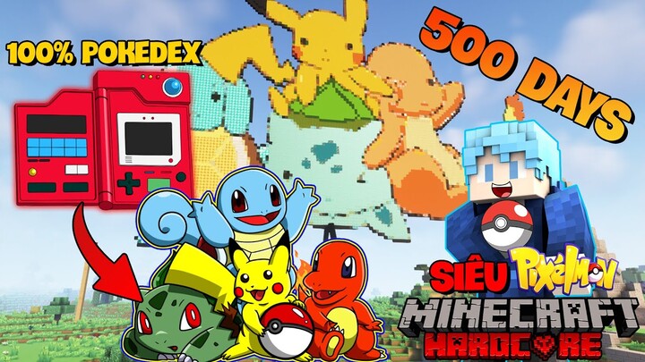 MÌNH THU PHỤC TOÀN BỘ POKEMON THẾ HỆ THỨ NHẤT TRONG 500 NGÀY MINECRAFT SIÊU PIXELMON !!