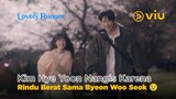 Kim Hye Yoon Nangis Karena Rindu Berat Sama Byeon Woo Seok 😢 | Lovely Runner EP13