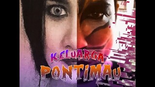 Keluarga Pontimau ~Ep6~