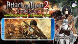 Attack On Titan 2 Final Battle Gameplay Di Android | Mikasa Ackerman VS Armor Titan