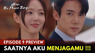 When The Phone Rings Episode 9 Preview | Hee-joo Bertekad Menjaga Sa-eun Sekarang‼️