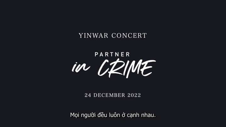 [YinWar Concert] Partner In Crime [Nguồn: @buoyant_9894] [Trans: @tien_byun]