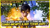 MEMULAI PERJALANAN BARU MENUJU SEKTE XUANLING | BAHAS ALUR CERITA DONGHUA PEERLESS BATTLE SPIRIT #09