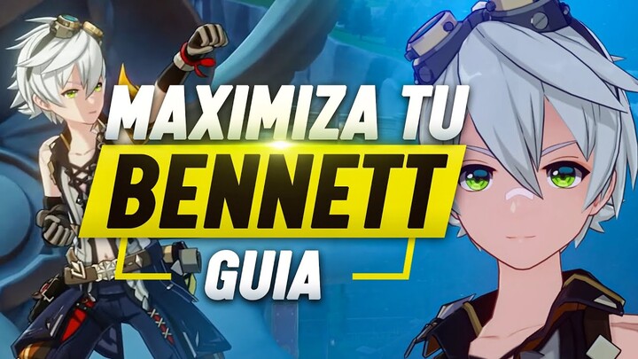 ¡ESTÁS USANDO MAL A BENNETT! - Guía y build avanzada de Bennett - Genshin Impact