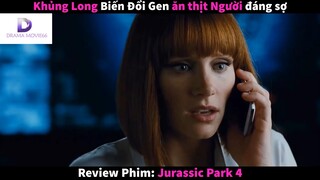 Nội dung phim: Jurassic Park 4 phần 3 #Review_phim_hay