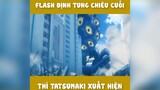 Flash định tung chiêu cuối thù Tatsumaki xuất hiện