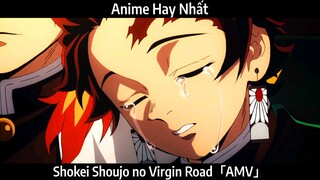 Shokei Shoujo no Virgin Road「AMV」Hay Nhất